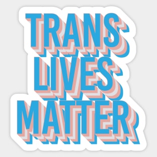 Trans Lives Matter Sticker